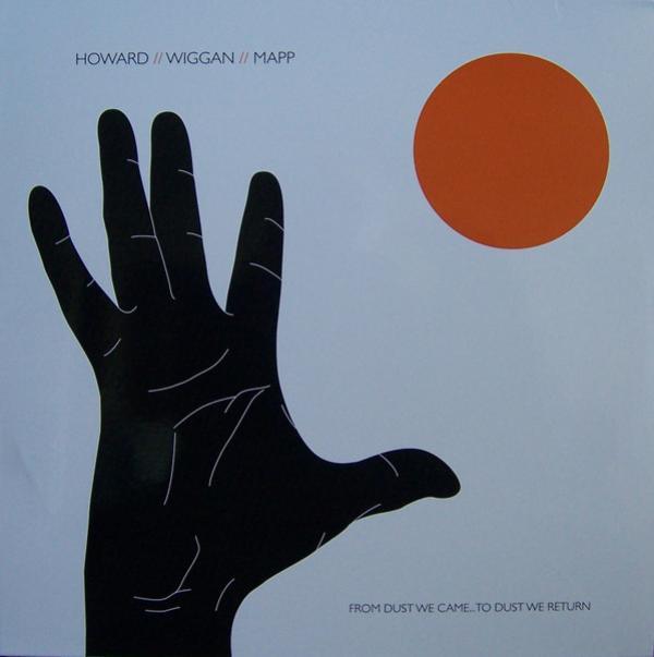 Noah Howard, Justin Wiggan, Chris Mapp - From Dust We Came... To Dust We Return