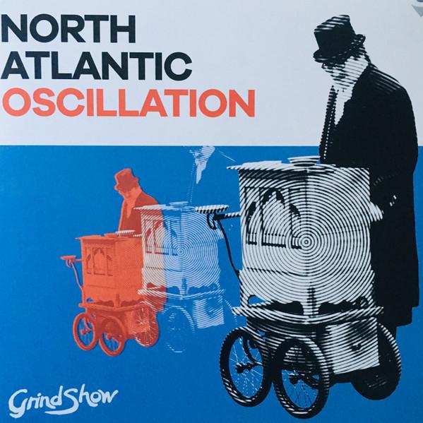 North Atlantic Oscillation - Grind Show