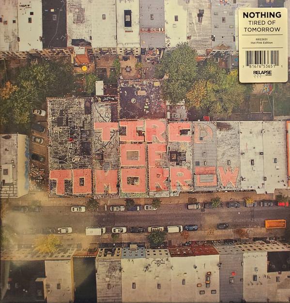 Nothing (12) - Tired Of Tomorrow