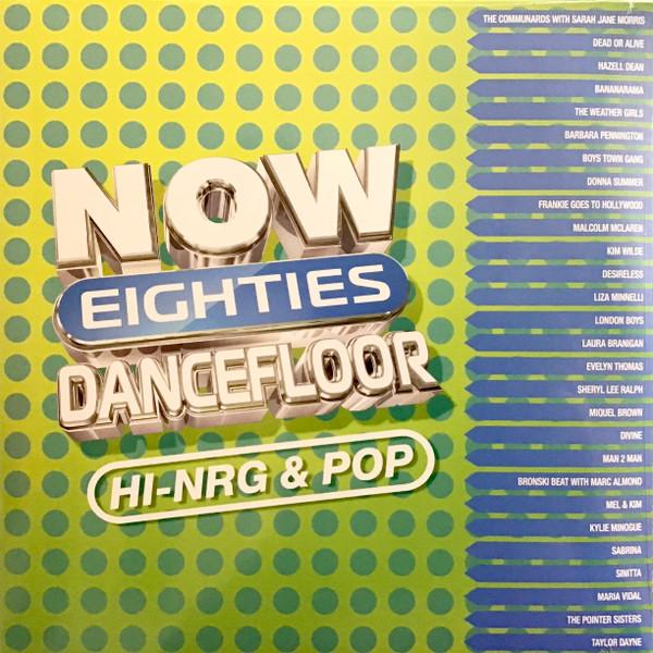  - Now Eighties Dancefloor Hi-NRG & Pop
