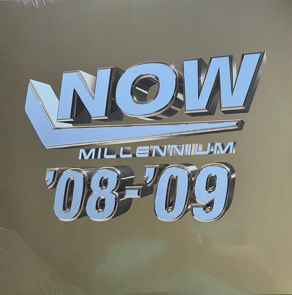 - Now Millennium '08-'09
