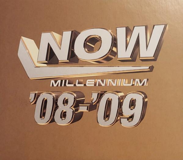  - Now Millennium '08-'09