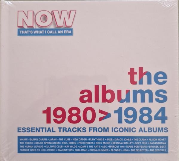  - Now That's What I Call An Era: The Albums 1980 > 1984 (Essential Tracks From Iconic Albums)