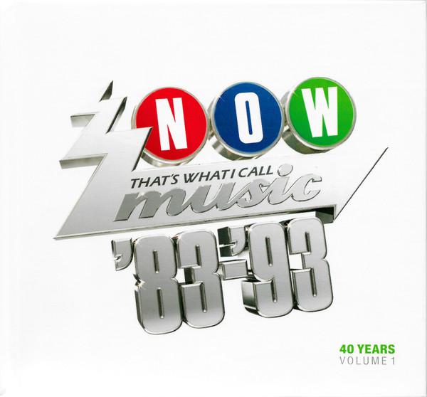  - Now That's What I Call Music '83-'93: 40 Years Volume 1 1983-1993