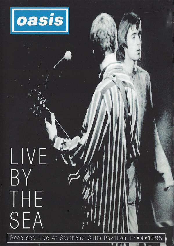 Oasis (2) - Live By The Sea
