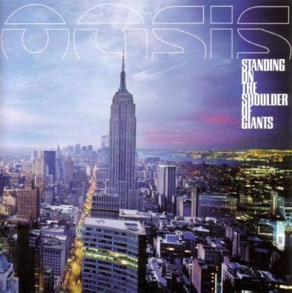 Oasis (2) - Standing On The Shoulder Of Giants