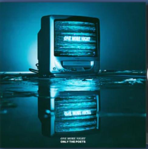 Only The Poets - One More Night