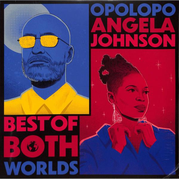 Opolopo, Angela Johnson - Best Of Both Worlds