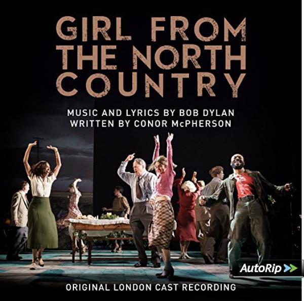 Original London Cast of Girl From The North Country - Girl From The North Country