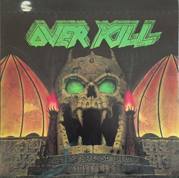 Overkill - The Years Of Decay