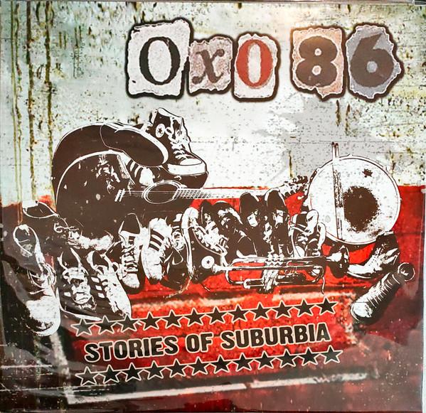 Oxo 86 - Stories Of Suburbia