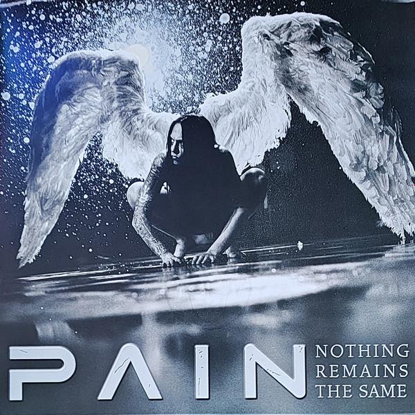 Pain  - Nothing Remains The Same