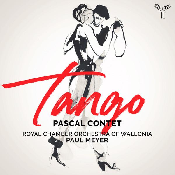 Pascal Contet, Orchestre Royal de Chambre de Wallonie, Paul Meyer - Tango