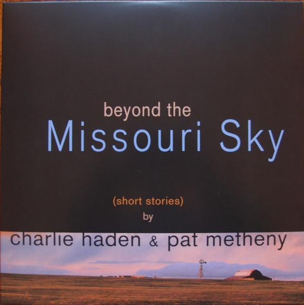 Pat Metheny, Charlie Haden - Beyond The Missouri Sky (Short Stories) 