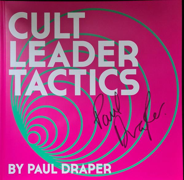 Paul Draper - Cult Leader Tactics