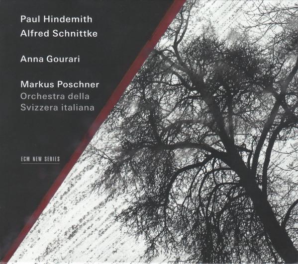 Paul Hindemith, Alfred Schnittke, Anna Gourari, Markus Poschner, Orchestra Della Svizzera Italiana Lugano - Paul Hindemith / Alfred Schnittke