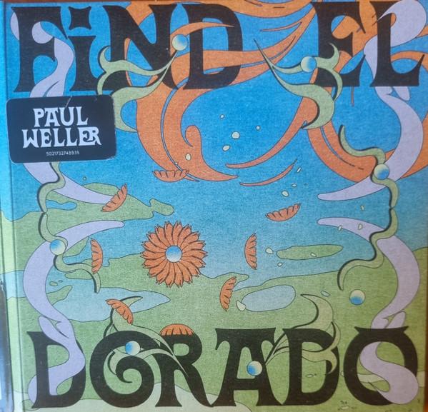 Paul Weller - Find El Dorado