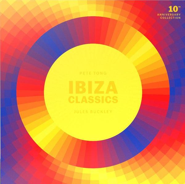 Pete Tong, Jules Buckley - Ibiza Classics – 10th Anniversary Collection