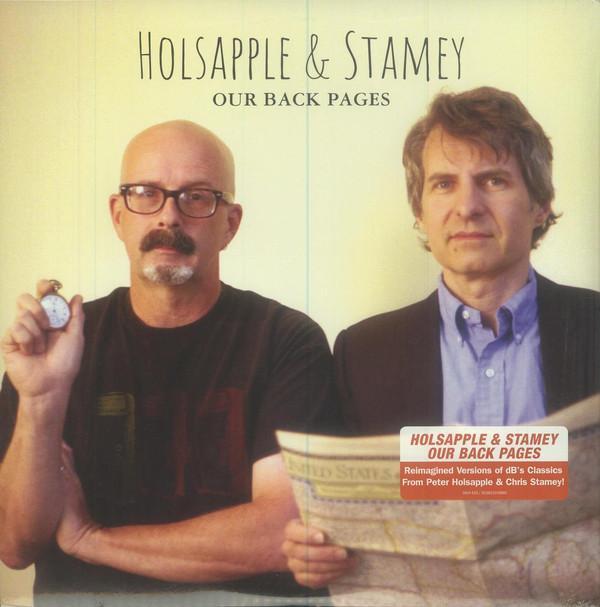 Peter Holsapple, Chris Stamey - Our Back Pages