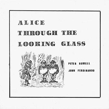 Peter Howell, John Ferdinando - Alice Through The Looking Glass