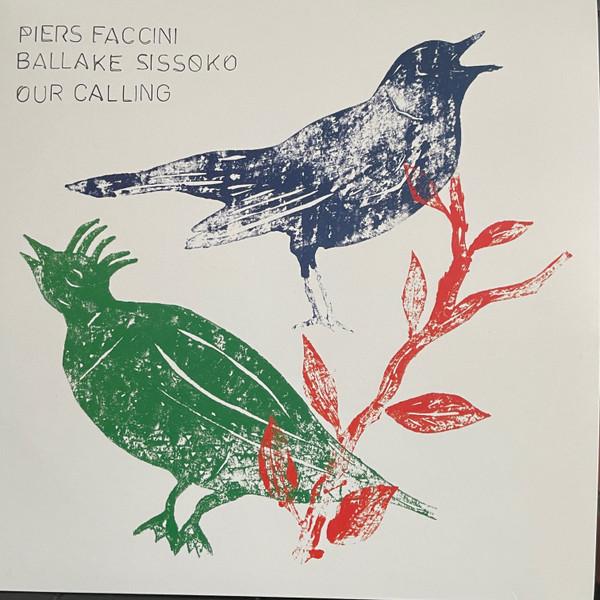 Piers Faccini, Ballaké Sissoko - Our Calling