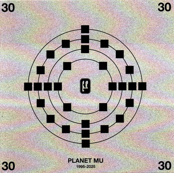  - Planet Mu 30 (1995-2025)