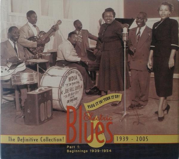  - Plug It In! Turn It Up! (Electric Blues The Definitive Collection! Part 1 1939-1954)
