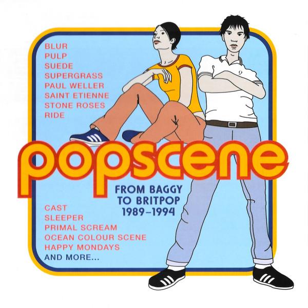  - Popscene (From Baggy To Britpop 1989-1994)