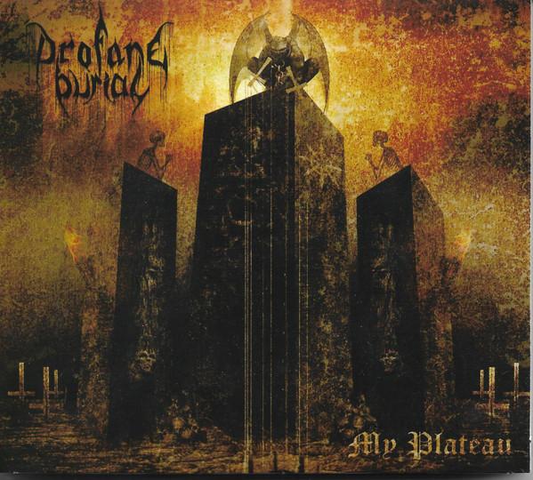 Profane Burial - My Plateau