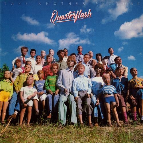 Quarterflash - Take Another Picture