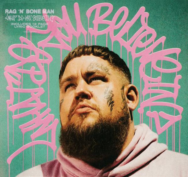 Rag'n'Bone Man - What Do You Believe In?
