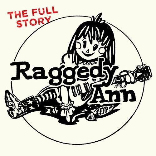 Raggedy Ann (3) - The Full Story