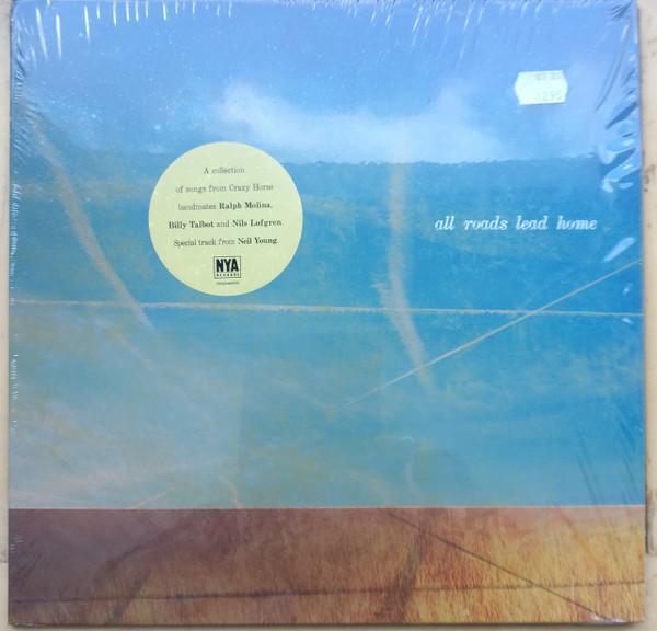 Ralph Molina, Billy Talbot, Nils Lofgren, Neil Young - All Roads Lead Home