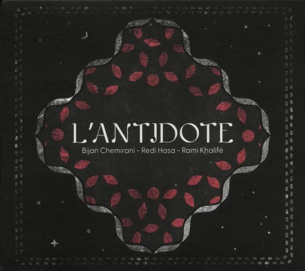 Rami Khalifé, Bijan Chemirani, Redi Hasa - L'Antidote