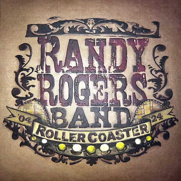 Randy Rogers Band - Roller Coaster