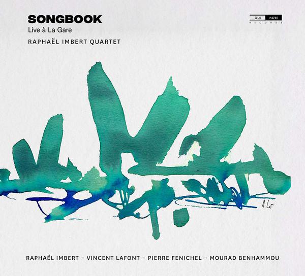 Raphaël Imbert Quartet - Songbook – Live À La Gare