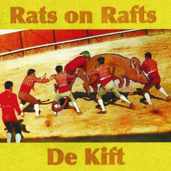 Rats On Rafts, De Kift - Rats On Rafts / De Kift