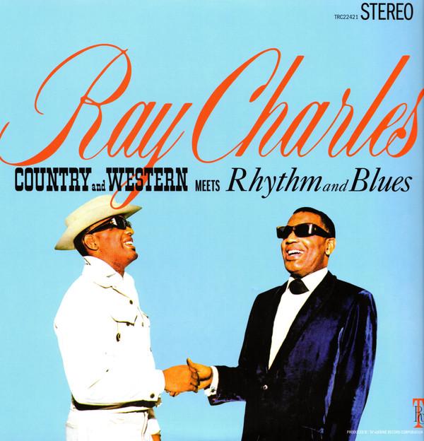 Ray Charles - Country And Western Meets Rhythm And Blues