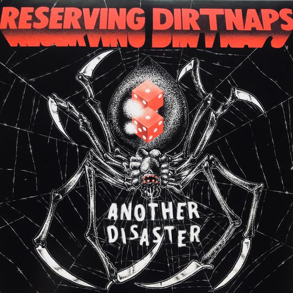 Reserving Dirtnaps - Another Disaster