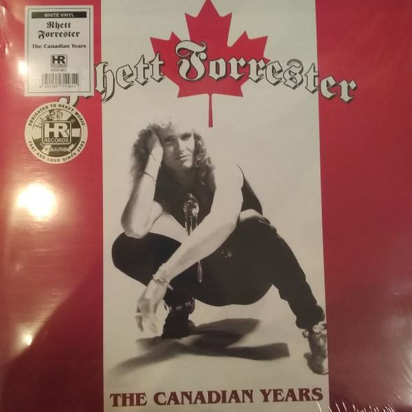 Rhett Forrester - The Canadian Years