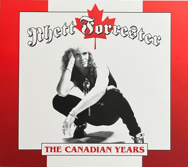 Rhett Forrester - The Canadian Years