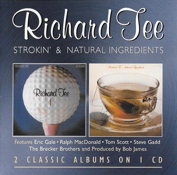 Richard Tee - Strokin' + Natural Ingredients