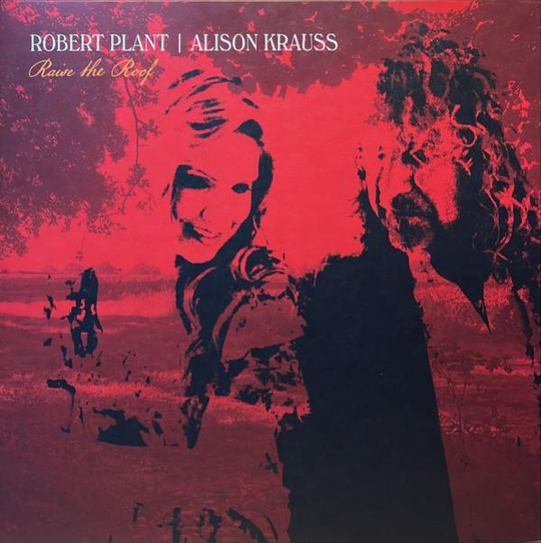 Robert Plant, Alison Krauss - Raise The Roof