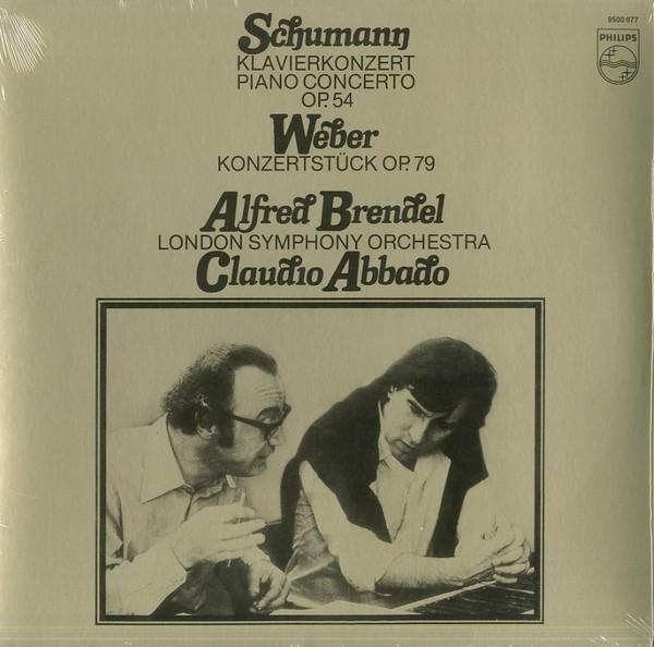 Robert Schumann, Carl Maria von Weber, Alfred Brendel, The London Symphony Orchestra, Claudio Abbado - Klavierkonzert Op. 54 / Konzertstück Op. 79