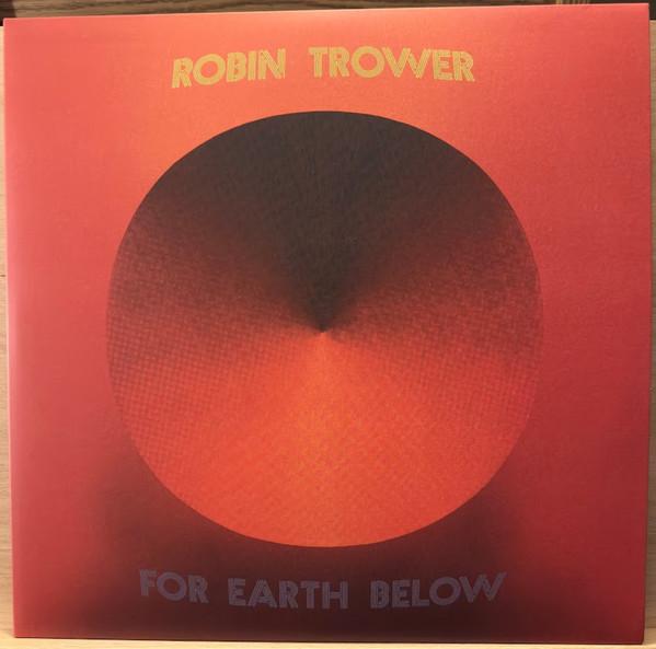 Robin Trower - For Earth Below