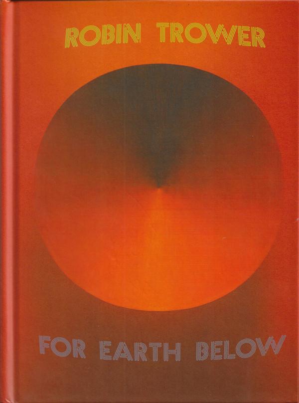Robin Trower - For Earth Below
