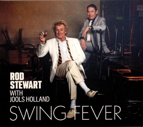 Rod Stewart, Jools Holland - Swing Fever