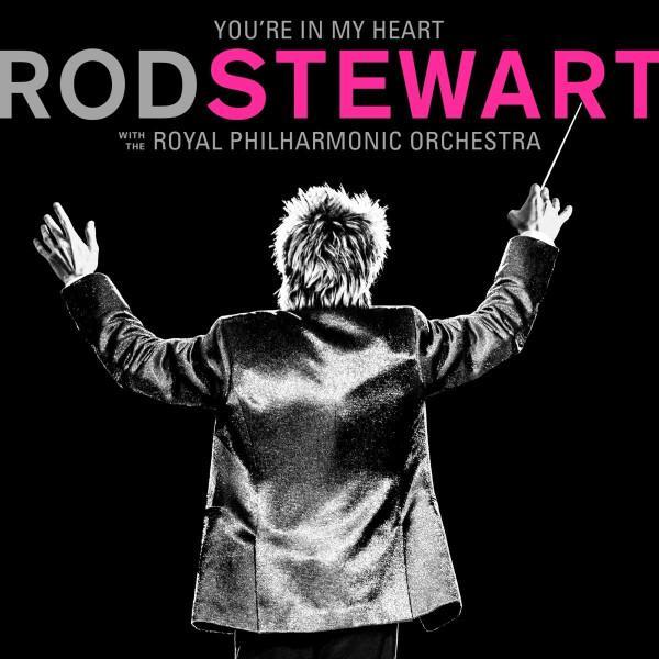 Rod Stewart, The Royal Philharmonic Orchestra - You're In My Heart