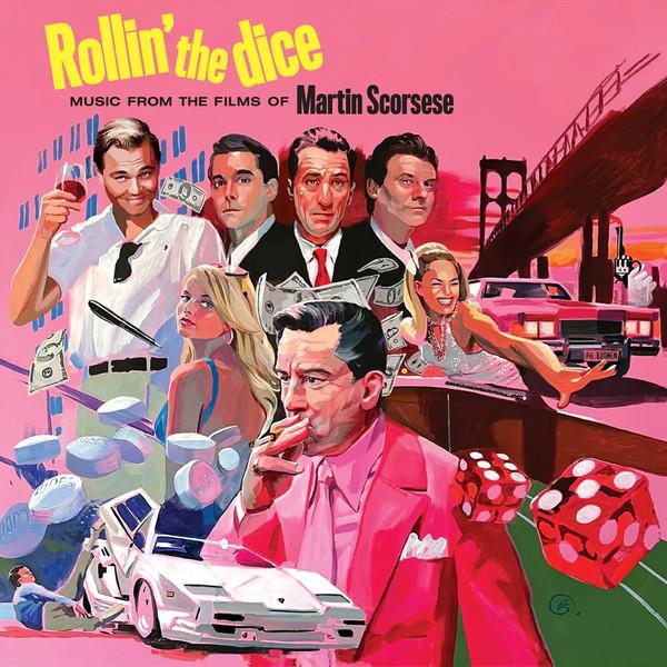  - Rollin' The Dice (Music From The Films Of Martin Scorsese)