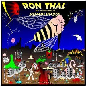 Ron Thal - The Adventures Of Bumblefoot (And Other Tales Of Woe...)